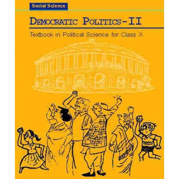 SOCIAL SCIENCE DEMOCRATIC POLITICS-2 TEXT IN POLITICAL SCIENCE FOR CLASS -10 th