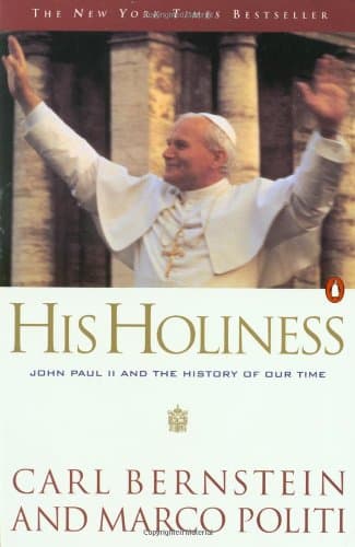 His Holiness: John Paul II and the History of Our Time
