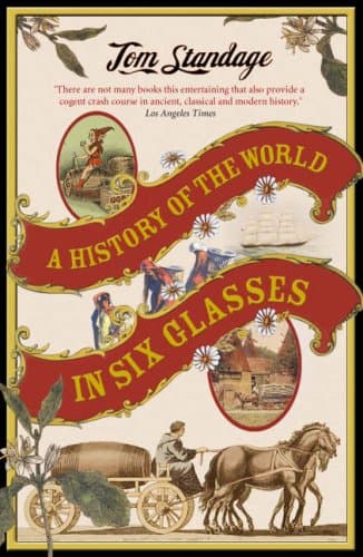 A History Of The World In 6 Glasses