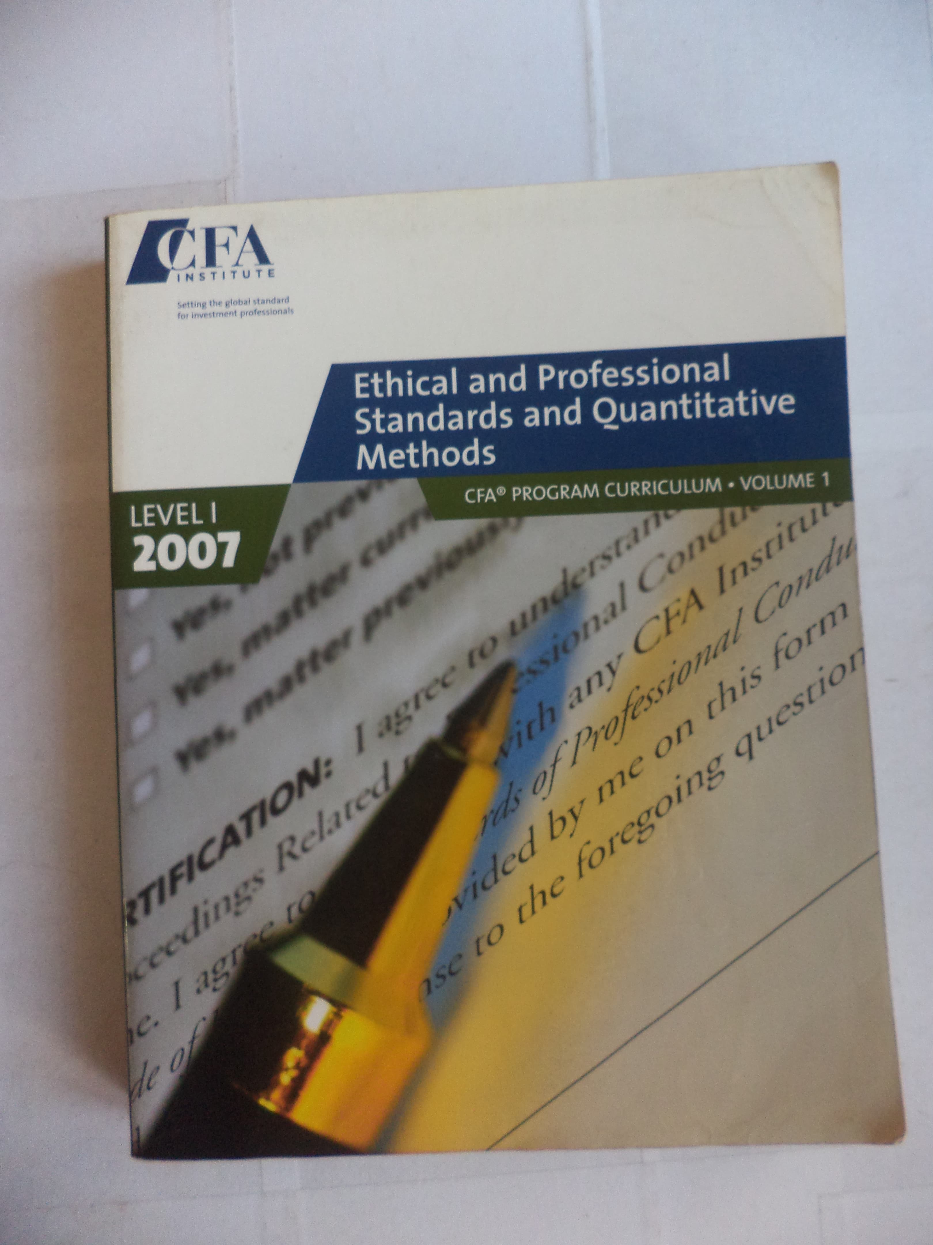 Ethical and professional standard and quantitative methods CFA program curriculum volume-1 level-1 2007