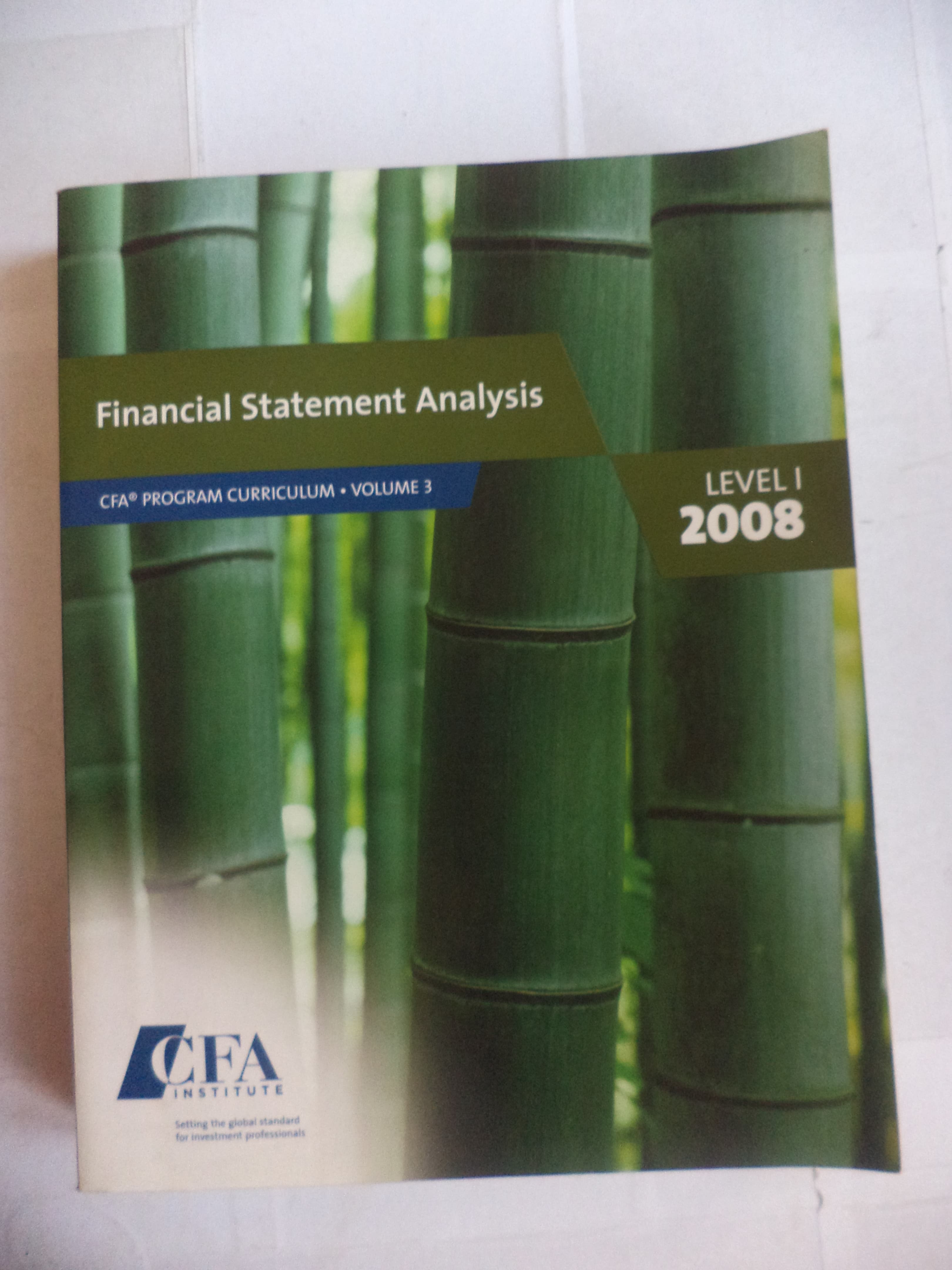 Financial statement analysis CFA program curriculum. volume-3, level-1 2008