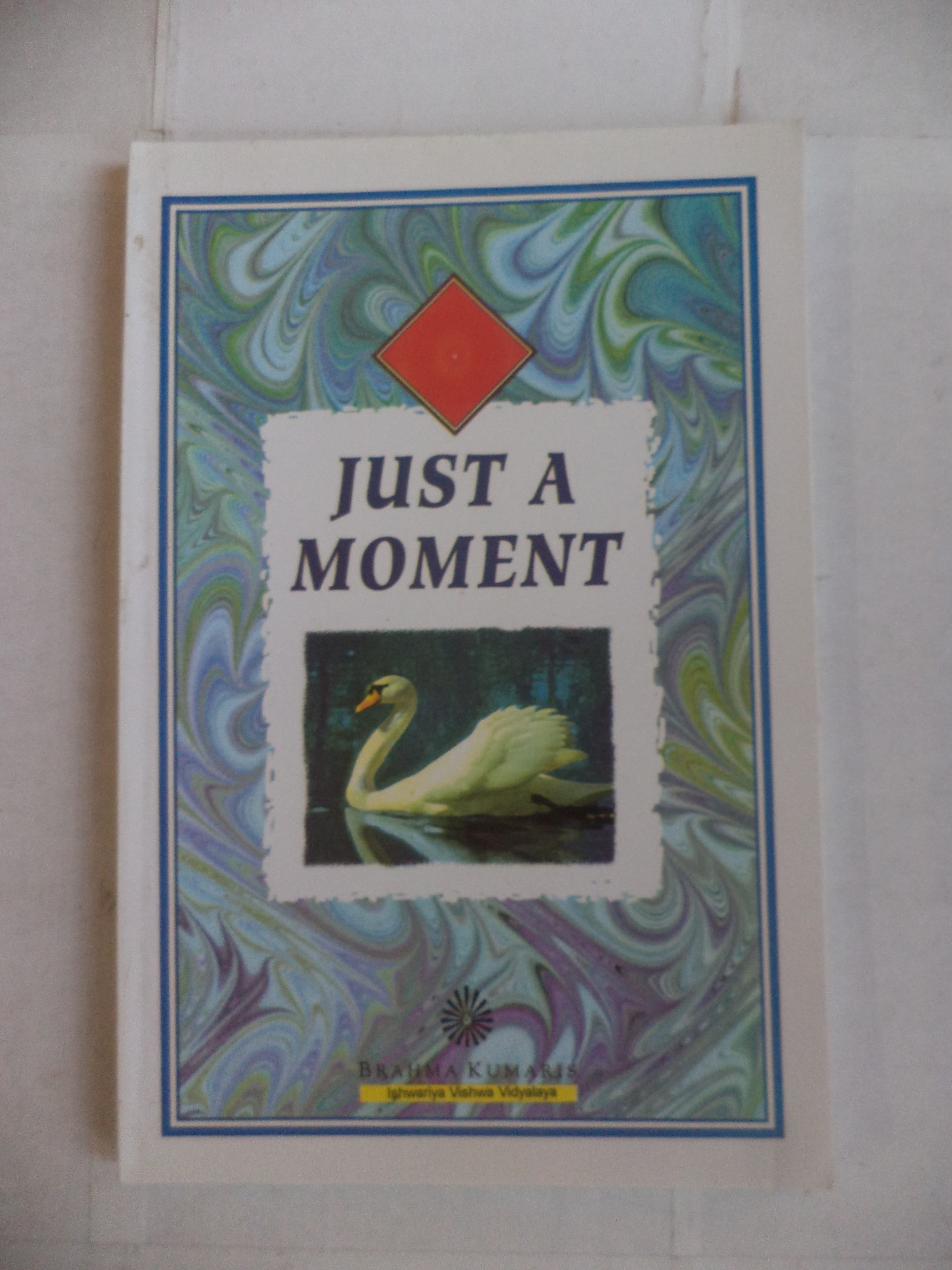 just a moment