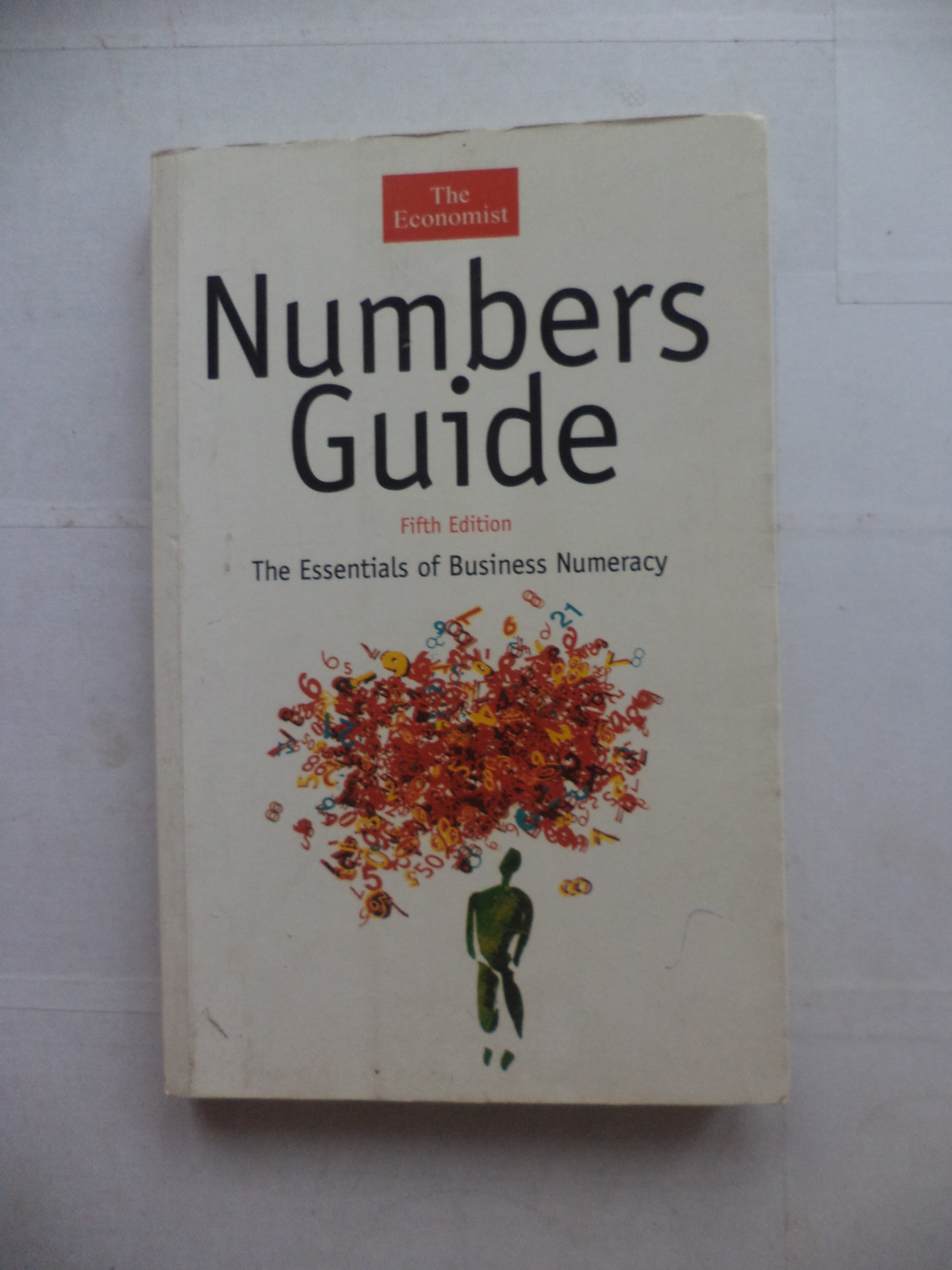 Number guide the essentials of business numeracy