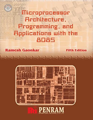 Microprocessor Architecture, Programming, and Applications with the 8085 5/e