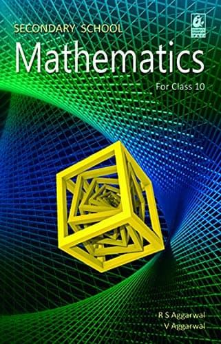 Secondary School Mathematics for Class 10-CBSE