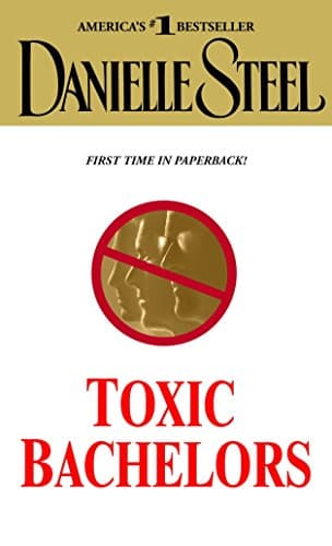 Toxic Bachelors: A Novel