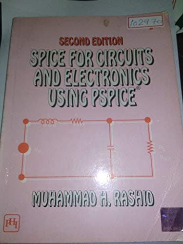 Spice For Circuits And Electronics Using Pspicer,