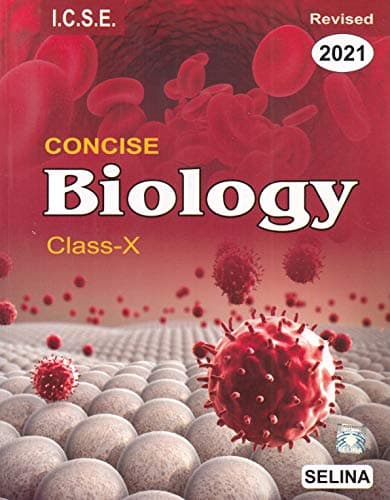Selina ICSE Concise Biology for Class 10 (2020-2021) Session