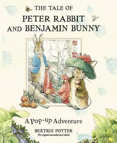 The Tale of Peter Rabbit and Benjamin Bunny: A Pop-up Adventure