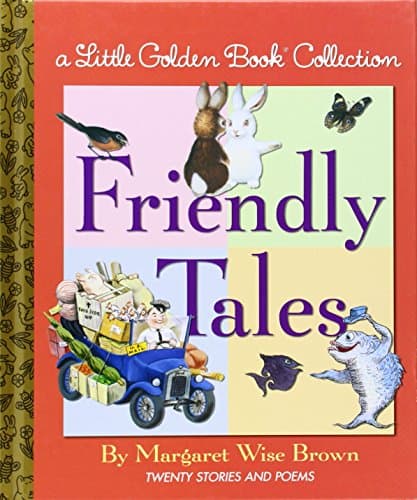 Friendly Tales (Little Golden Book Treasury)