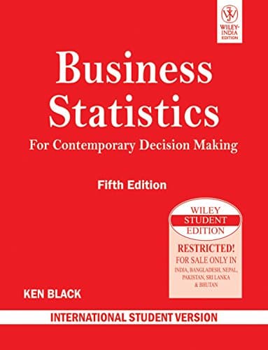 Business Statistics for Contemporary Decision Making