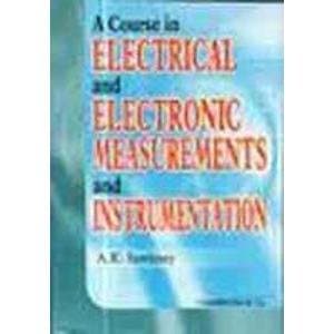 A Course In Electrical And Electronic Measurements And Instrumentation