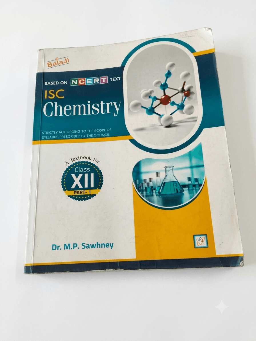 BASED ON  NCERT  TEXT  ISC  Chemistry A Textbook for  Class  XII  PART-1&2