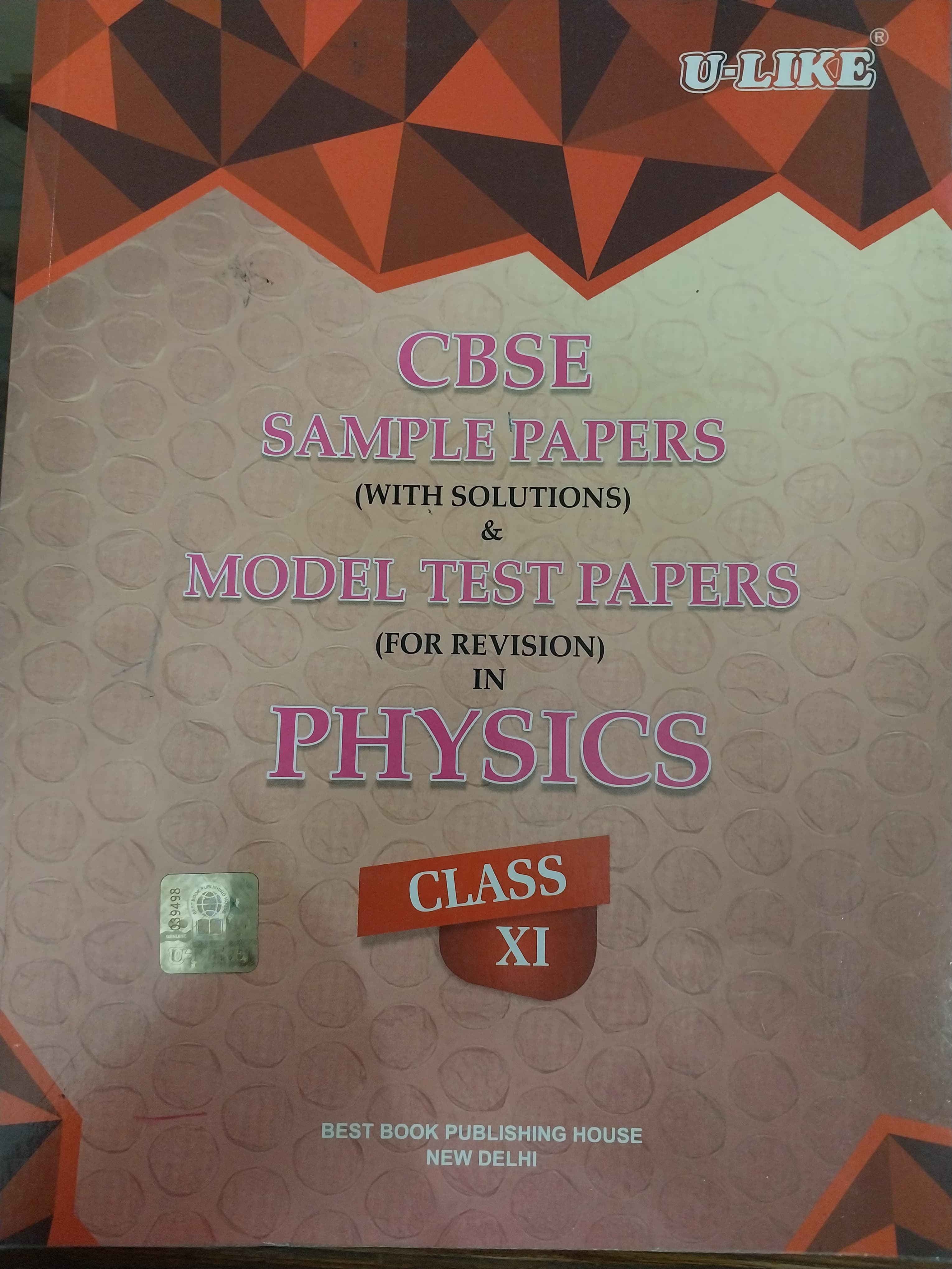 U-Like CBSE Sample Papers with Solutions & Explanation[ PhysicsClass XITH]