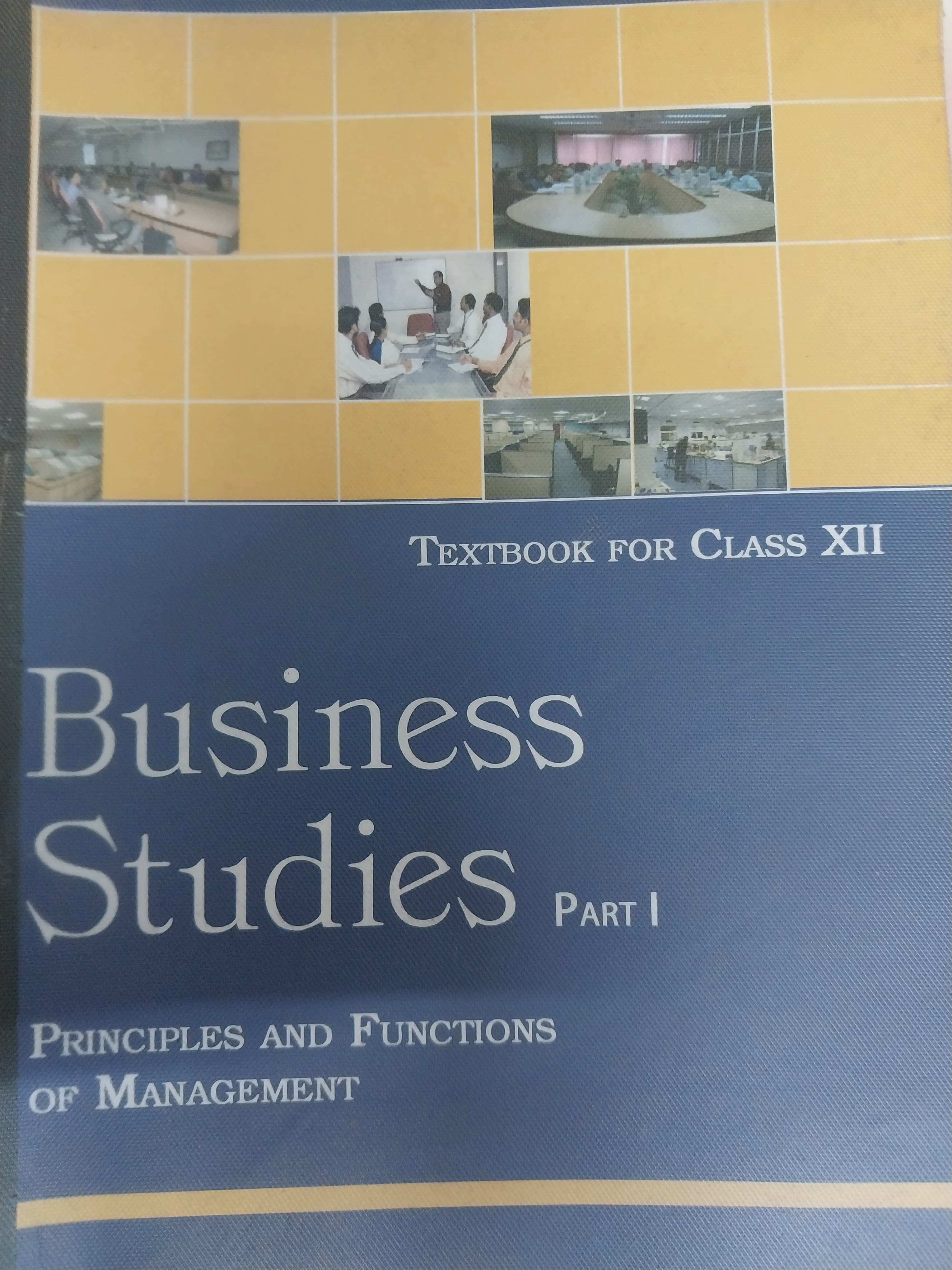 Business Studies (Part 1) TEXTBOOK for Class XIIth: Principles & Functions of Management