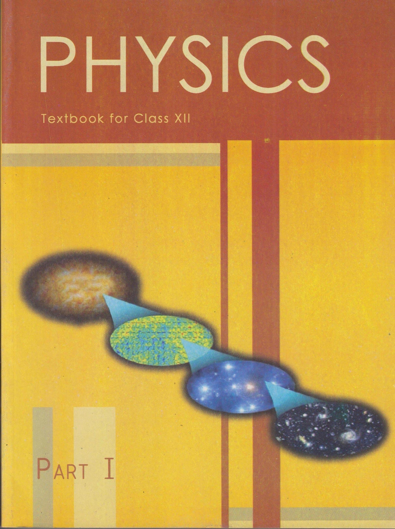 NCERT Book Set For Class 12 - Physics (Part 1 Only)