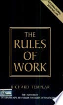 The Rules Of Work : A Definitive Code For Personal Success
