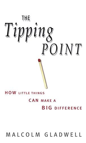 The Tipping Point: How Little Things Can Make a Big Difference (Old Edition)