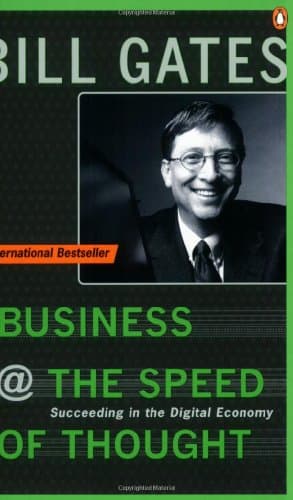 Business at the Speed of Thought: Succeeding in the Digital Economy (Penguin Business Library)