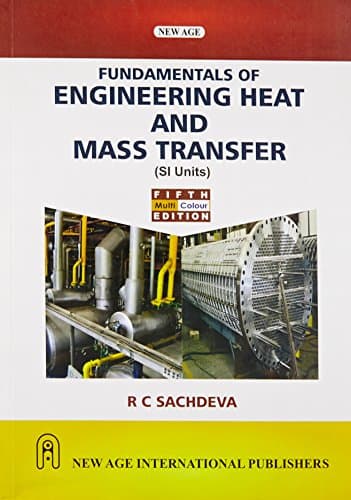 Fundamentals of Engineering Heat and Mass Transfer (SI Units)