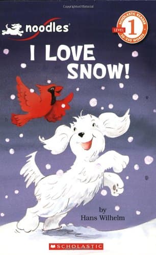 Noodles I Love Snow (Scholastic Reader)