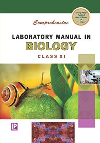 Comprehensive Laboratory Manual in Biology for Class 11 (Examination 2021-22)