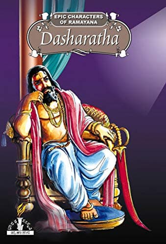 Epic character of Ramayana: Dasharatha