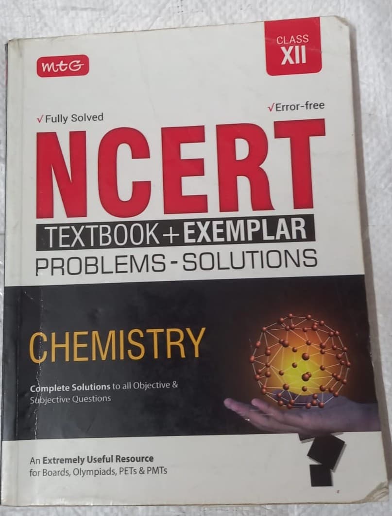 Chemistry_ NCERT Textbook + Exemplar Problems-solutions, Class 12